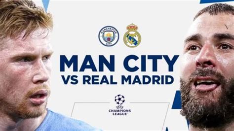 wann spielt real madrid gegen manchester city